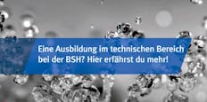 Technische Ausbildung bei der BSH in Deutschland